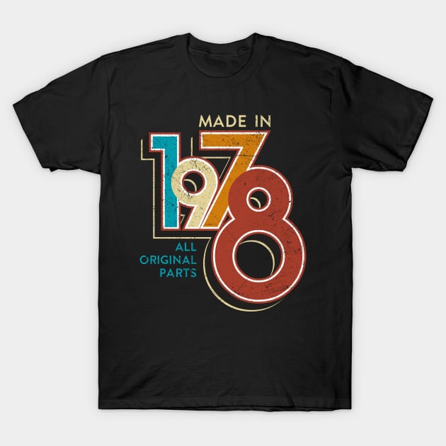 Made in 1978 T-Shirt by MintaApparel